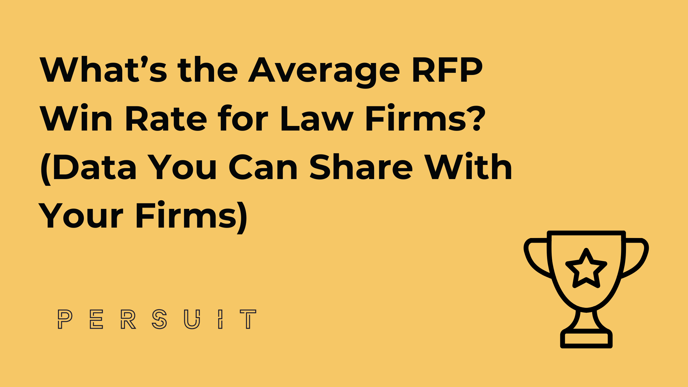 what-s-the-average-rfp-win-rate-for-law-firms-data-you-can-share-with